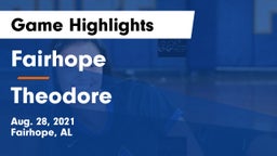 Fairhope  vs Theodore  Game Highlights - Aug. 28, 2021
