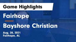 Fairhope  vs Bayshore Christian  Game Highlights - Aug. 28, 2021