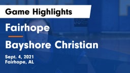 Fairhope  vs Bayshore Christian  Game Highlights - Sept. 4, 2021