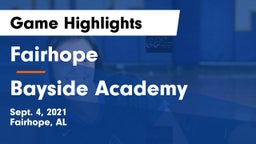 Fairhope  vs Bayside Academy  Game Highlights - Sept. 4, 2021