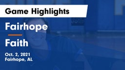 Fairhope  vs Faith Game Highlights - Oct. 2, 2021