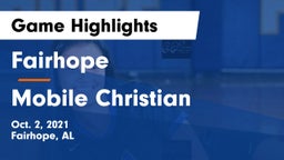 Fairhope  vs Mobile Christian Game Highlights - Oct. 2, 2021
