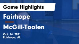 Fairhope  vs McGill-Toolen  Game Highlights - Oct. 14, 2021
