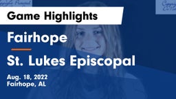 Fairhope  vs St. Lukes Episcopal  Game Highlights - Aug. 18, 2022