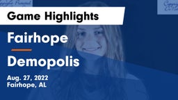 Fairhope  vs Demopolis  Game Highlights - Aug. 27, 2022