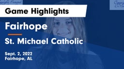 Fairhope  vs St. Michael Catholic  Game Highlights - Sept. 2, 2022