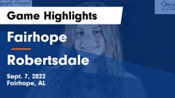 Fairhope  vs Robertsdale  Game Highlights - Sept. 7, 2022