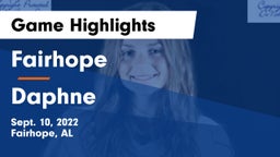 Fairhope  vs Daphne Game Highlights - Sept. 10, 2022