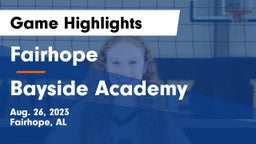 Fairhope  vs Bayside Academy  Game Highlights - Aug. 26, 2023