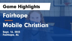 Fairhope  vs Mobile Christian Game Highlights - Sept. 16, 2023