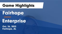 Fairhope  vs Enterprise Game Highlights - Oct. 26, 2023