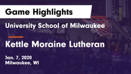 University School of Milwaukee vs Kettle Moraine Lutheran  Game Highlights - Jan. 7, 2020