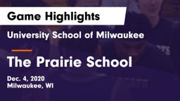 University School of Milwaukee vs The Prairie School Game Highlights - Dec. 4, 2020