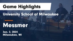 University School of Milwaukee vs Messmer  Game Highlights - Jan. 2, 2024