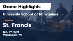 University School of Milwaukee vs St. Francis  Game Highlights - Jan. 19, 2024