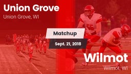 Matchup: Union Grove High vs. Wilmot  2018