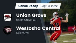 Recap: Union Grove  vs. Westosha Central  2022