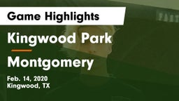 Kingwood Park  vs Montgomery  Game Highlights - Feb. 14, 2020