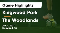 Kingwood Park  vs The Woodlands  Game Highlights - Jan. 4, 2021