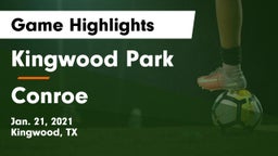 Kingwood Park  vs Conroe  Game Highlights - Jan. 21, 2021