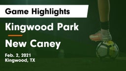 Kingwood Park  vs New Caney  Game Highlights - Feb. 2, 2021