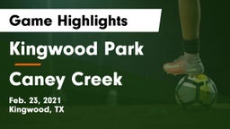 Kingwood Park  vs Caney Creek  Game Highlights - Feb. 23, 2021