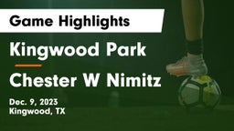 Kingwood Park  vs Chester W Nimitz  Game Highlights - Dec. 9, 2023