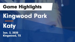 Kingwood Park  vs Katy  Game Highlights - Jan. 2, 2020