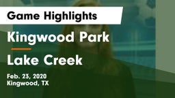 Kingwood Park  vs Lake Creek  Game Highlights - Feb. 23, 2020