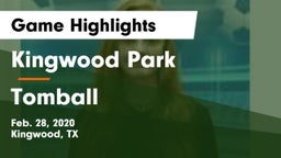 Kingwood Park  vs Tomball  Game Highlights - Feb. 28, 2020
