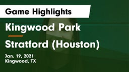 Kingwood Park  vs Stratford  (Houston) Game Highlights - Jan. 19, 2021