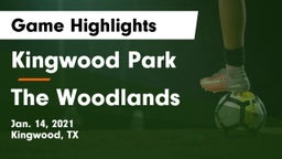 Kingwood Park  vs The Woodlands  Game Highlights - Jan. 14, 2021