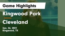 Kingwood Park  vs Cleveland  Game Highlights - Jan. 26, 2021