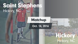 Matchup: Saint Stephens High vs. Hickory  2016
