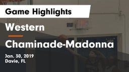 Western  vs Chaminade-Madonna Game Highlights - Jan. 30, 2019