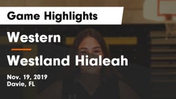Western  vs Westland Hialeah Game Highlights - Nov. 19, 2019