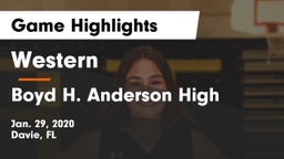 Western  vs Boyd H. Anderson High Game Highlights - Jan. 29, 2020