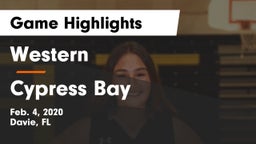 Western  vs Cypress Bay Game Highlights - Feb. 4, 2020