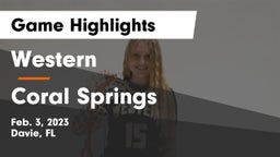 Western  vs Coral Springs  Game Highlights - Feb. 3, 2023