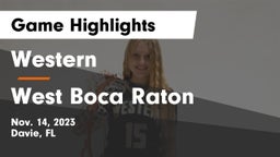 Western  vs West Boca Raton  Game Highlights - Nov. 14, 2023