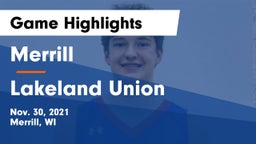 Merrill  vs Lakeland Union  Game Highlights - Nov. 30, 2021