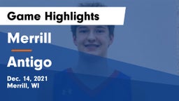 Merrill  vs Antigo  Game Highlights - Dec. 14, 2021