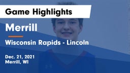 Merrill  vs Wisconsin Rapids - Lincoln  Game Highlights - Dec. 21, 2021