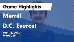 Merrill  vs D.C. Everest  Game Highlights - Feb. 15, 2022