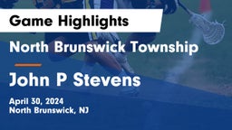 North Brunswick Township  vs John P Stevens  Game Highlights - April 30, 2024