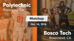 Matchup: Poly  vs. Bosco Tech  2016