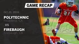 Recap: Polytechnic  vs. Firebaugh  2016