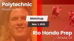 Matchup: Polytechnic High Sch vs. Rio Hondo Prep  2019