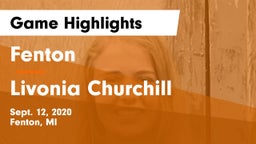 Fenton  vs Livonia Churchill  Game Highlights - Sept. 12, 2020