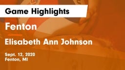Fenton  vs Elisabeth Ann Johnson  Game Highlights - Sept. 12, 2020